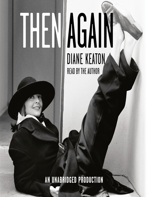 Title details for Then Again by Diane Keaton - Wait list